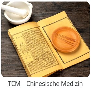 Reiseideen - TCM - Chinesische Medizin -  Reise auf Trip Reisen buchen